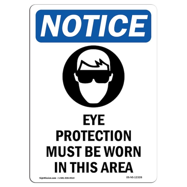 OSHA, Eye Protection Must, 24in X 18in Rigid Plastic, 18" W, 24" H, Portrait, OS-NS-P-1824-V-12328